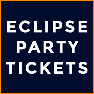 2023 Eclipse Party Tickets